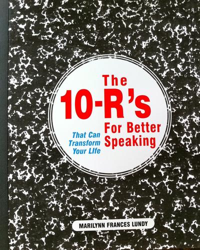 The 10-R's for better speaking that can transform your life