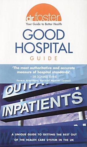 DR.FOSTER GOOD HOSPITAL GUIDE