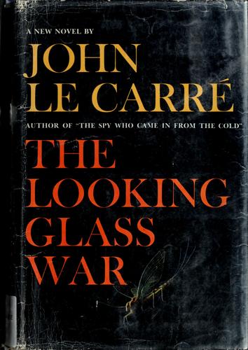 Looking glass war., The