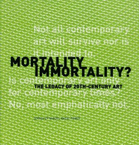 Mortality immortality?