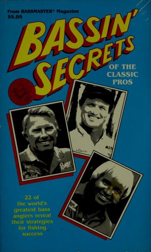 Bassin' secrets of the classic pros