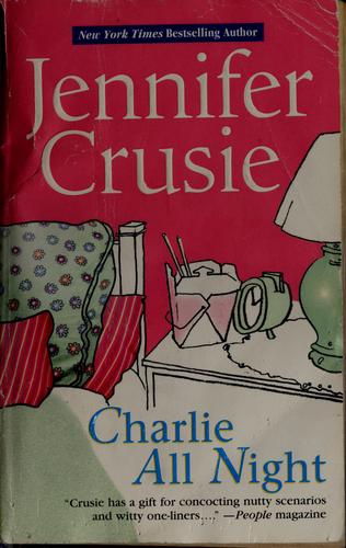 Charlie all night