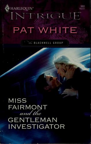 Miss Fairmont and the gentleman investigator