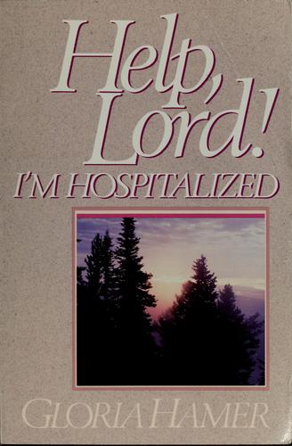 Help, Lord! I'm hospitalized