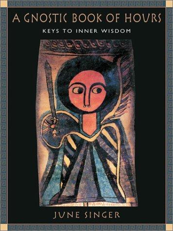 A gnostic book of hours