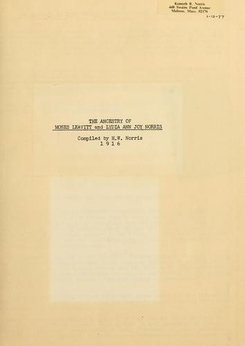 The ancestry of Moses Leavitt and Lydia Ann Joy Norris