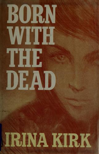 Born with the dead