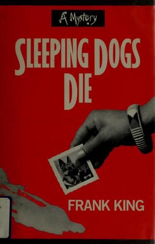 Sleeping dogs die