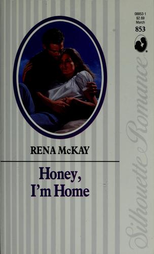 Honey, I'm home