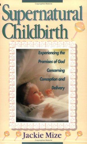 Supernatural childbirth