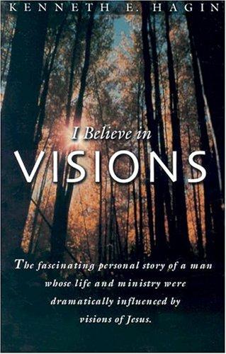 I Believe in Visions (Faith Library Publications)