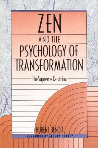 Zen and the psychology of transformation