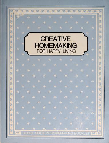 Creative homemaking for happy living