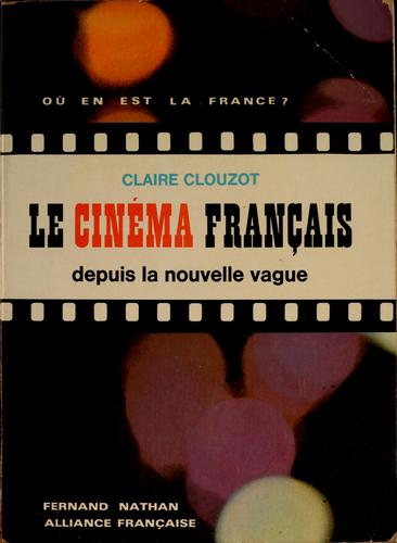 Le cinéma français depuis la nouvelle vague