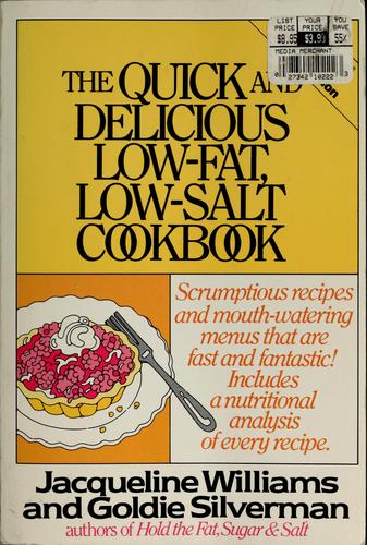 The quick and delicious low-fat low-salt cookbook