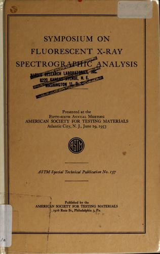 Symposium on fluorescent X-ray spectrographic analysis
