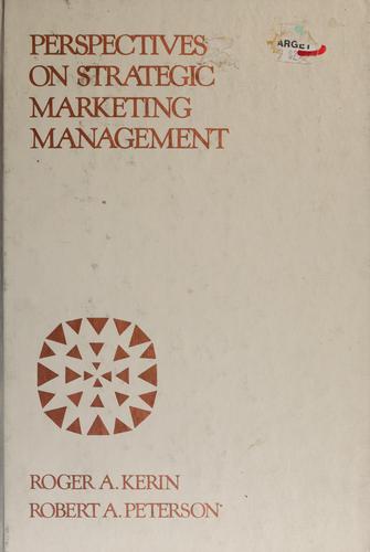 Perspectives on strategic marketing management