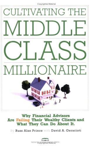 Cultivating the Middle-Class Millionaire