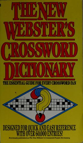 The new Webster's crossword dictionary
