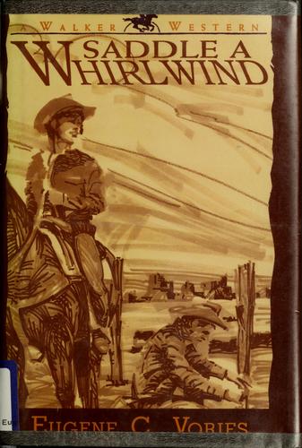 Saddle a whirlwind