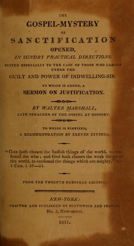 The gospel-mystery of sanctification opened, in sundry practical directions