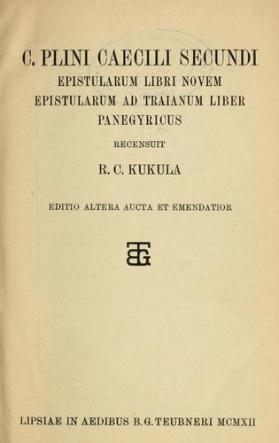 C. Plini Caecili Secundi Epistularum libri novem