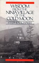 Wisdom from the ninja Village of the Cold Moon