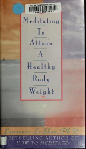 Meditating to attain a healthy body weight