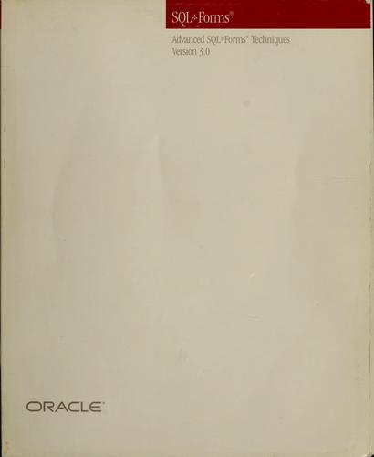 Advanced SQL*Forms techniques