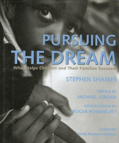 Pursuing the dream