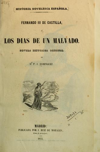 Fernando III de Castilla; ó, Los dias de un malvado