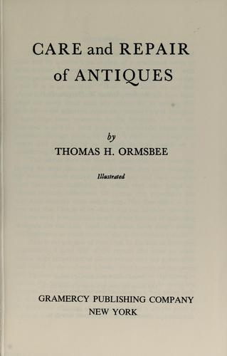 Care and repair of antiques