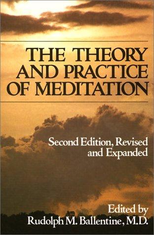 The Theory and practice of meditation