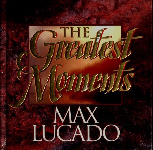 The greatest moments