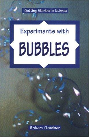 Experiments with bubbles