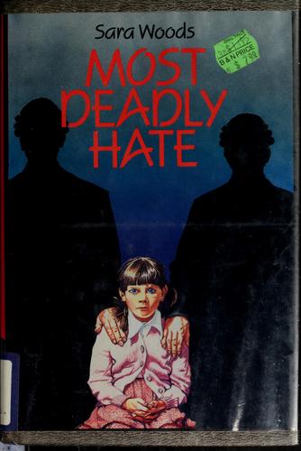 Most deadly hate