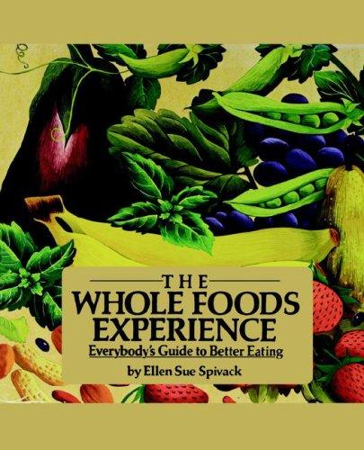The Whole Foods Experience