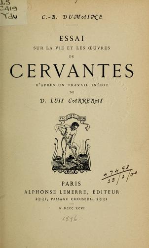 Essai sur la vie et les oeuvres de Cervantes