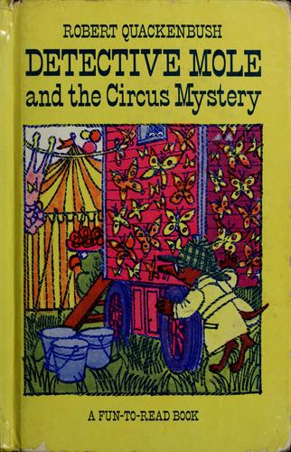 Detective Mole and the circus mystery