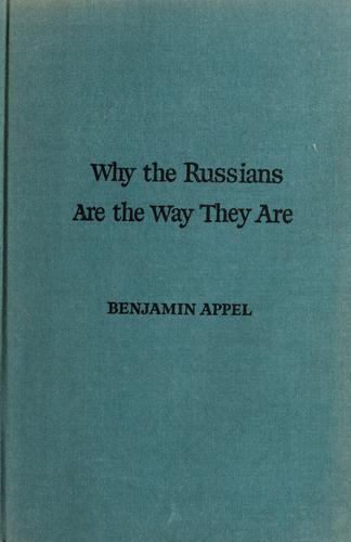 Why the Russians are the way they are
