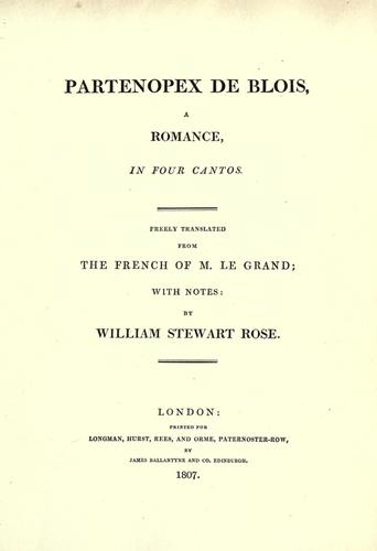 Partenopex de Blois : a romance in four cantos : freely translated from the French of M. Le Grand, with notes