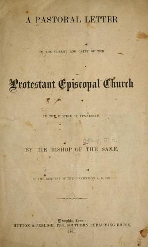 Pastoral letter addressed to the laity of the Protestant Episcopal church in the diocese of Tennessee