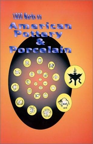1800 Marks on American Pottery & Porcelain