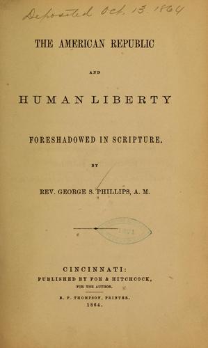 The American republic and human liberty foreshadowed in Scripture