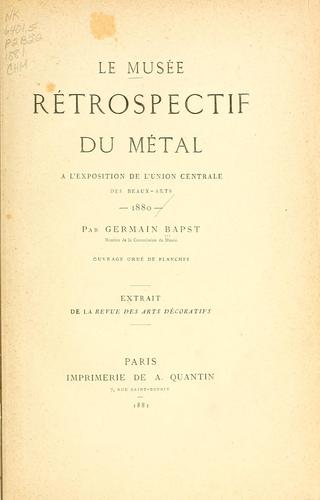 Le musée rétrospectif du métal à l'Exposition de l'union centrale des beaux-arts, 1880