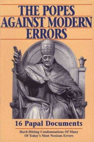 The Popes Against Modern Errors