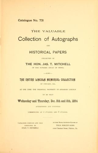 The valuable collection of autographs and historical papers collected by the Hon. Jas. T. Mitchell ..