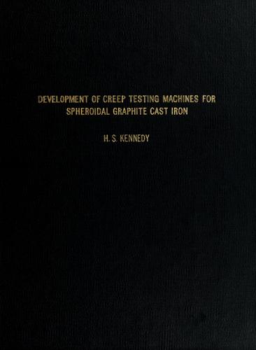 Development of creep testing machines for spheroidal graphite cast iron