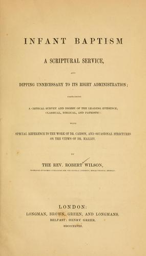 Infant baptism a scriptural service, and dipping unnecessary to its right administration