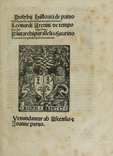 Polybii historici primo bellp punico Leonardo Aretino interprete, libri tres